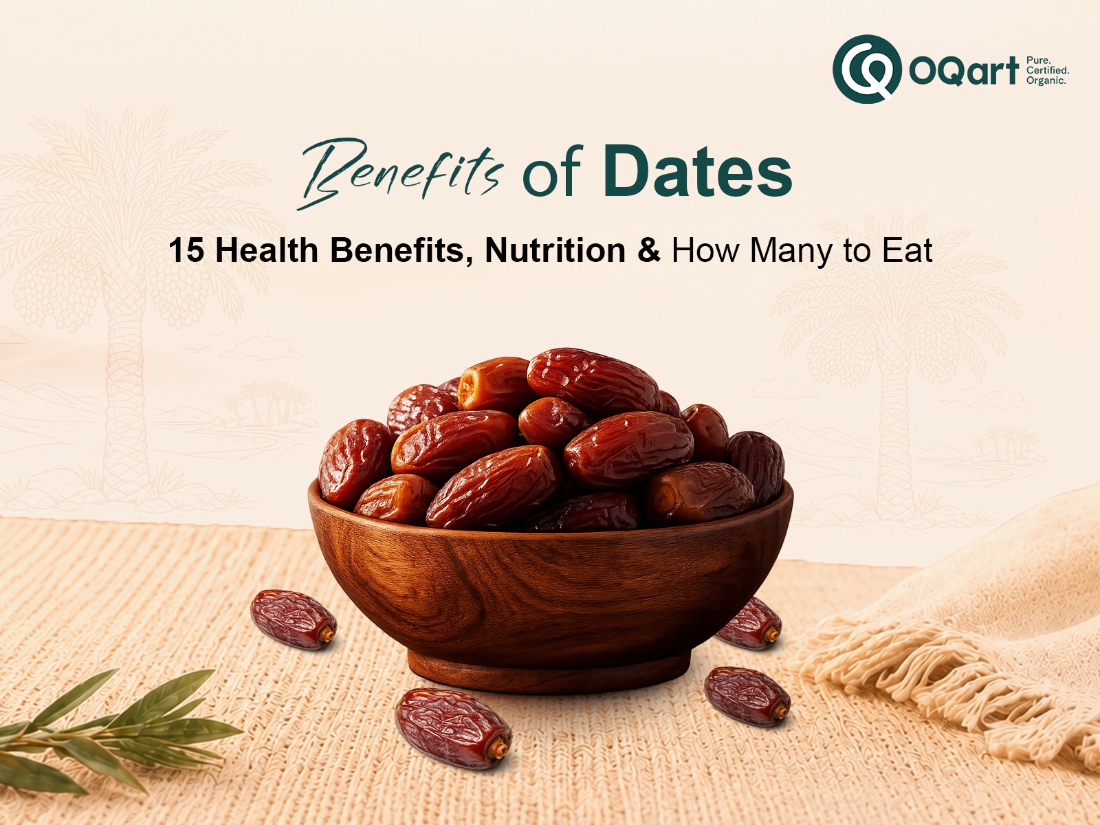 Benefits of Dates: 15 Health Benefits, Nutrition & How Many to Eat