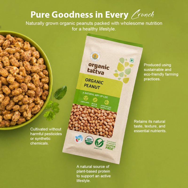 Organic Tattva Peanuts | Organic Groundnuts | Premium Raw Peanuts | Protein-Rich Nuts for Cooking & Snacking